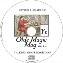Complimentary CD with Athur R. Hambling talking about old time magicians